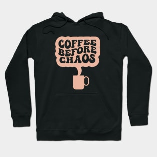 Coffee Before Chaos - Vintage Style Two Hoodie